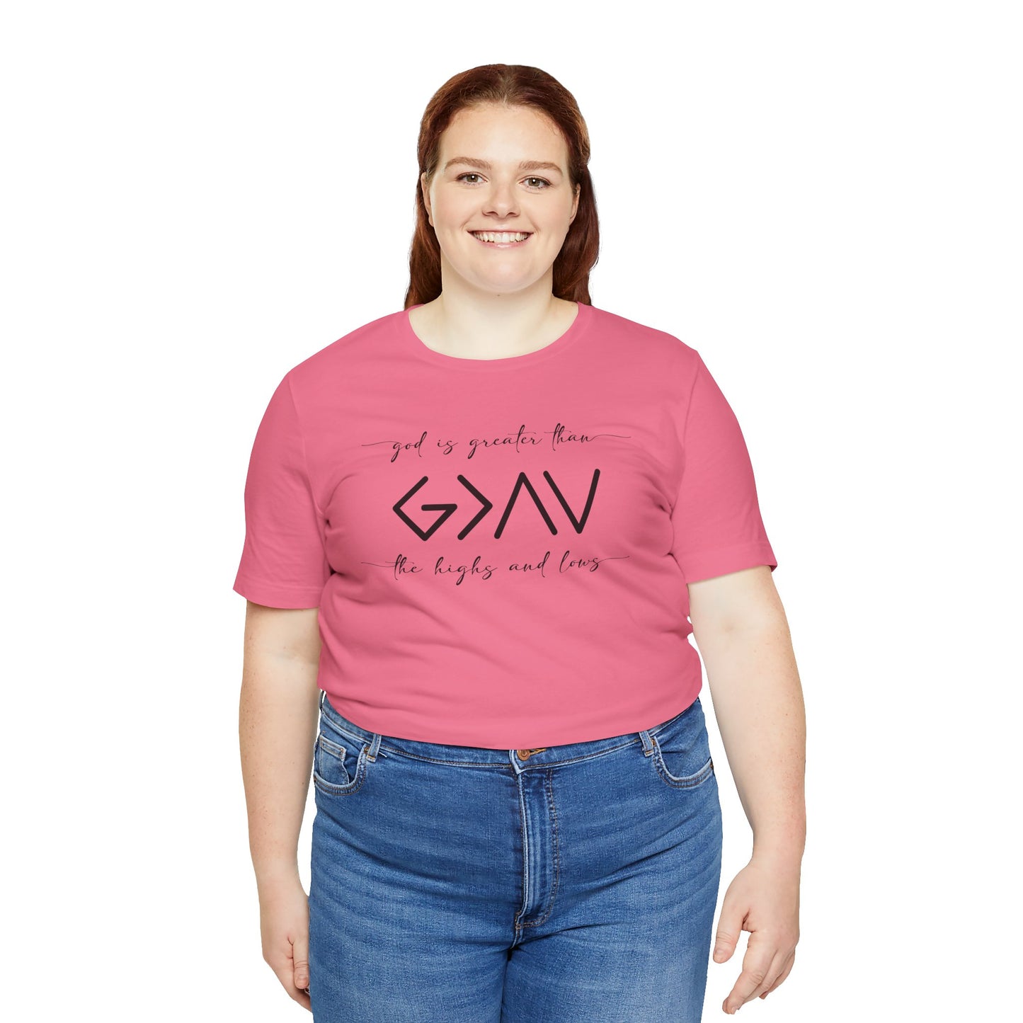 God Is Greater Than The Highs & Lows Tee