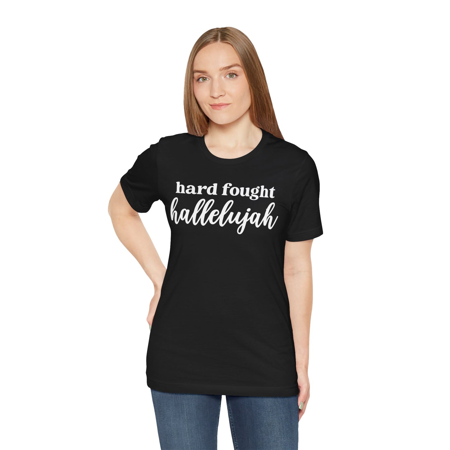 Hard Fought Hallelujah Black Tee