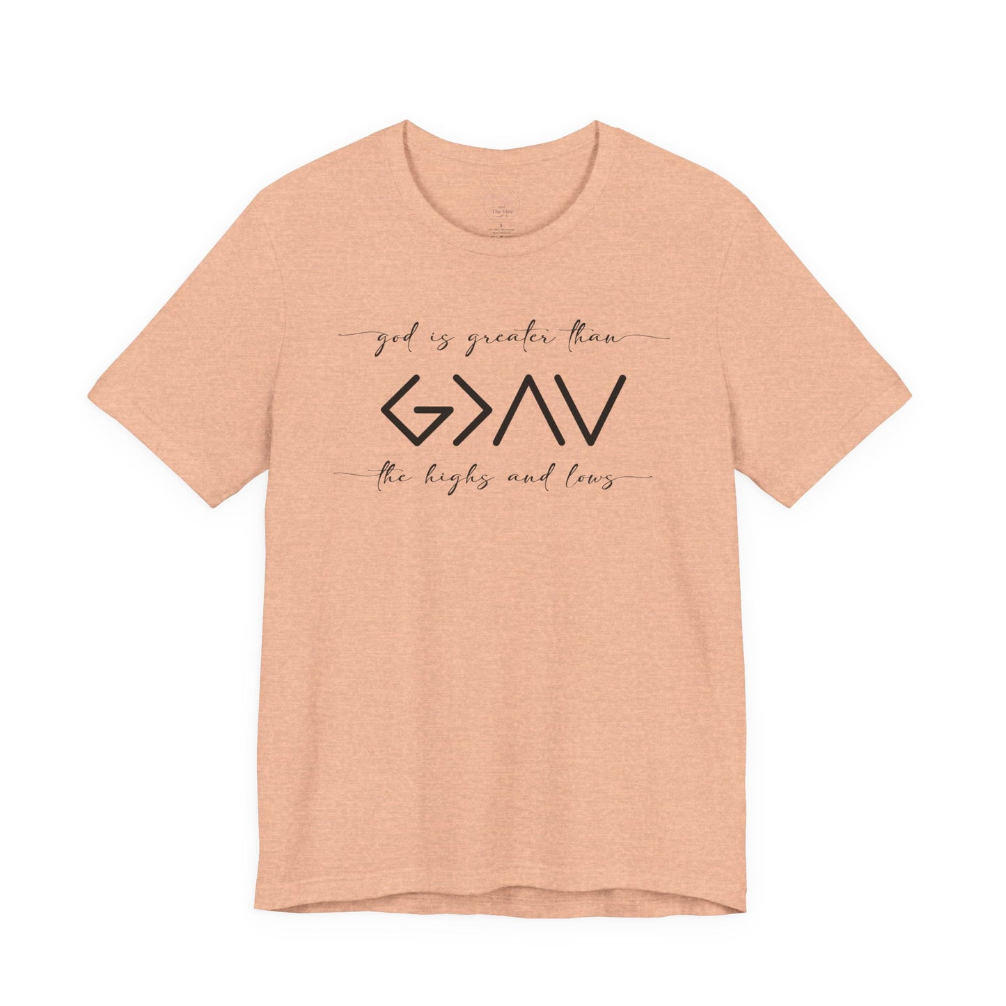 God Is Greater Than The Highs & Lows Tee