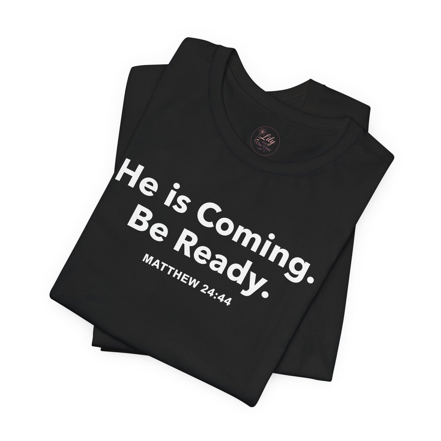 He Is Coming – Be Ready Tee