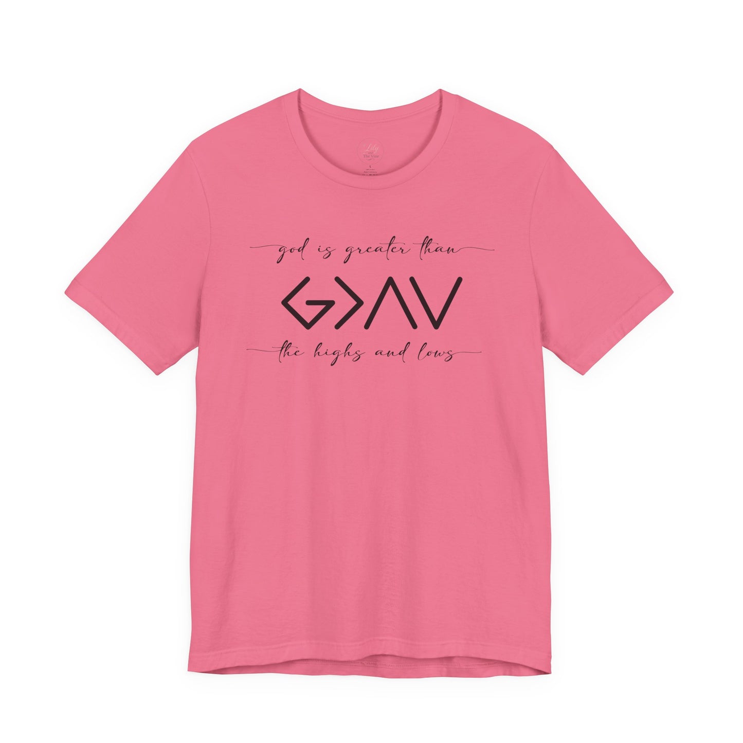 God Is Greater Than The Highs & Lows Tee