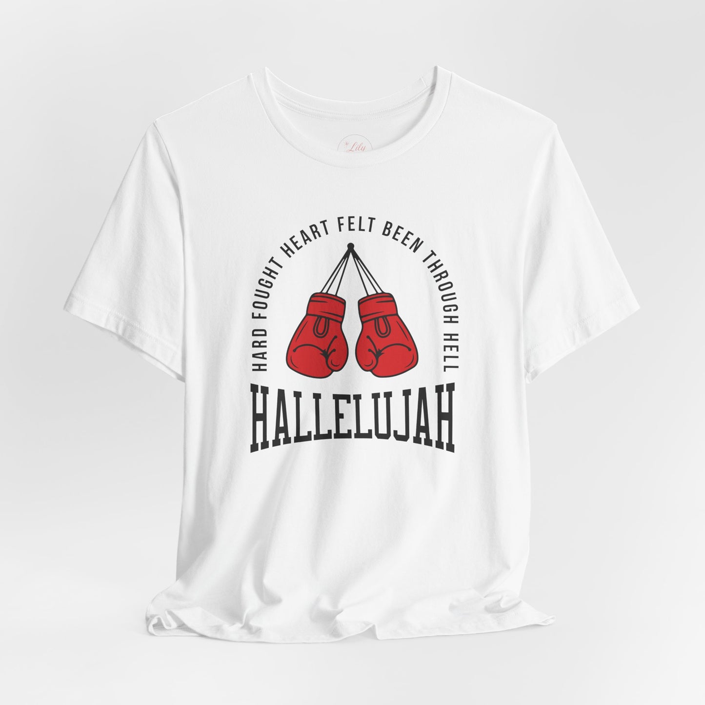 Hard Fought Hallelujah Tee