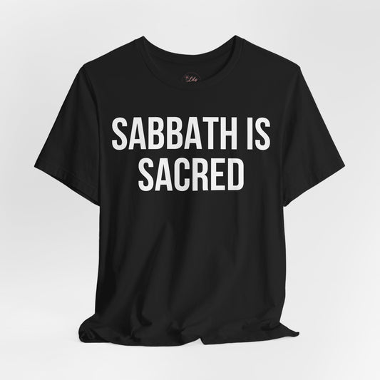 Sabbath Is Sacred Tee