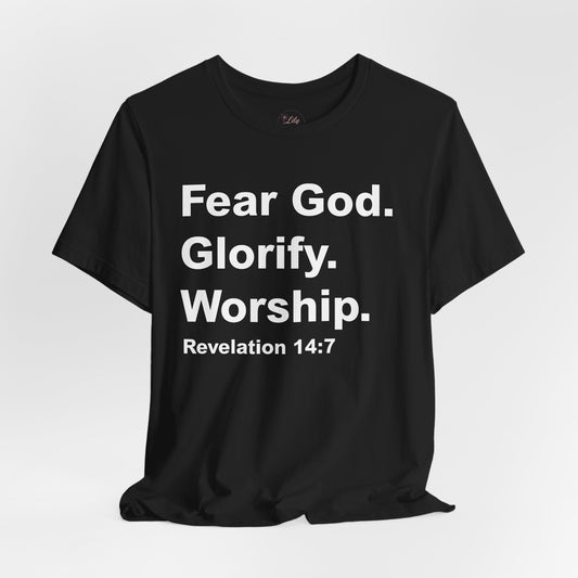 Fear God. Glorify. Worship.