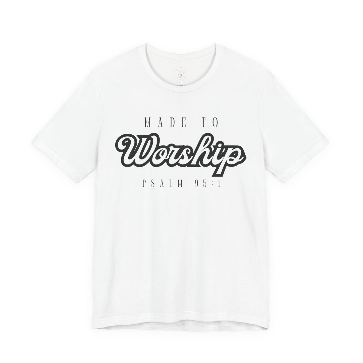 Made to Worship Tee
