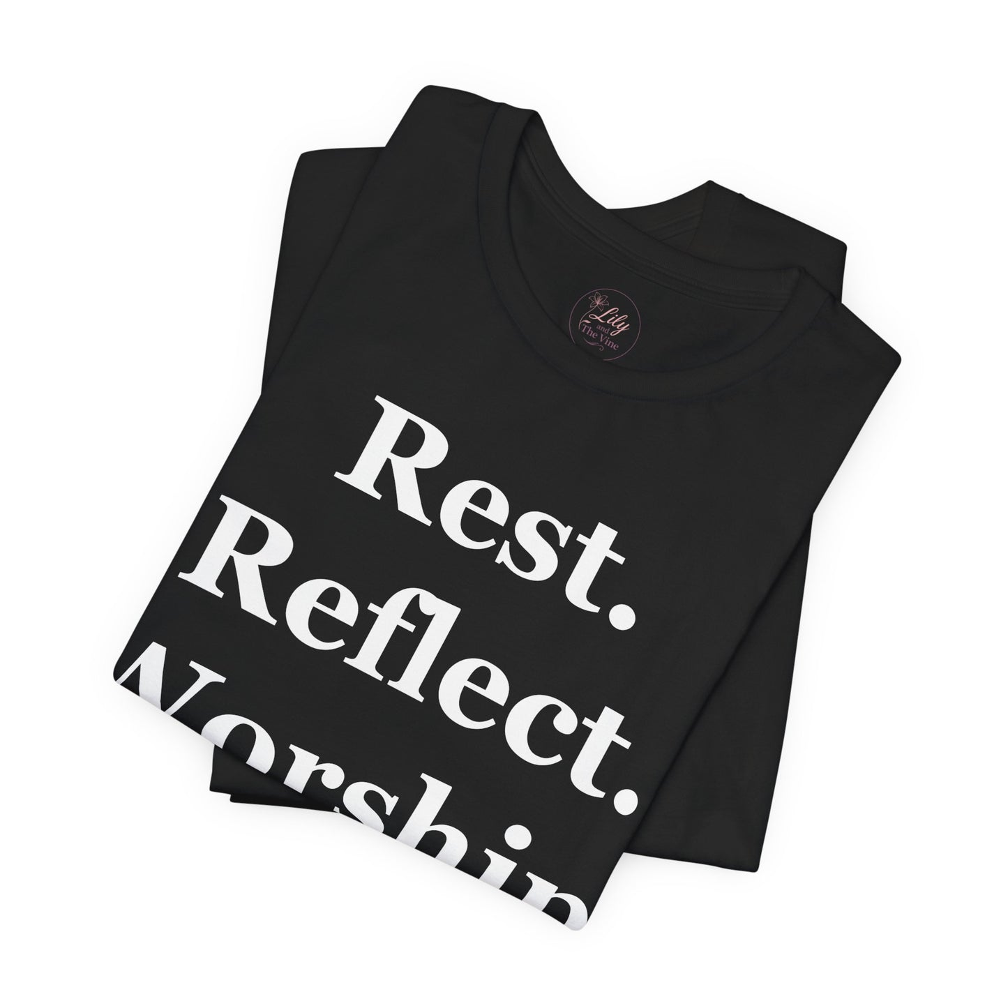 Rest. Reflect. Worship. Tee