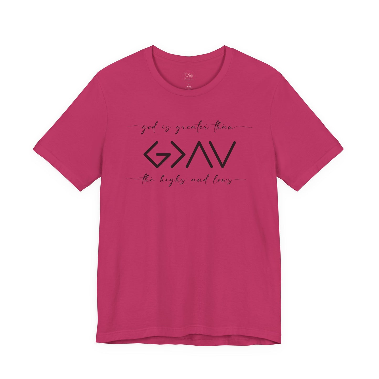 God Is Greater Than The Highs & Lows Tee