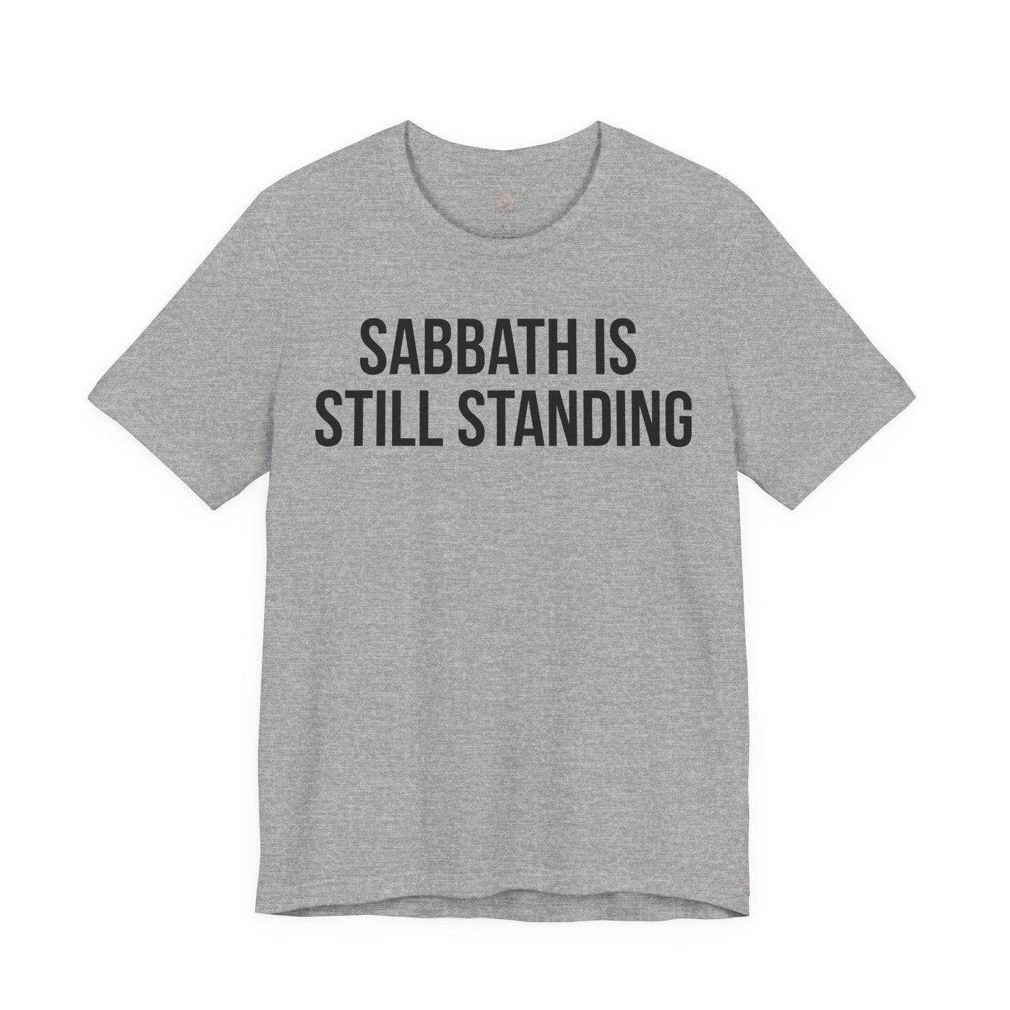 Sabbath Is Still Standing Tee