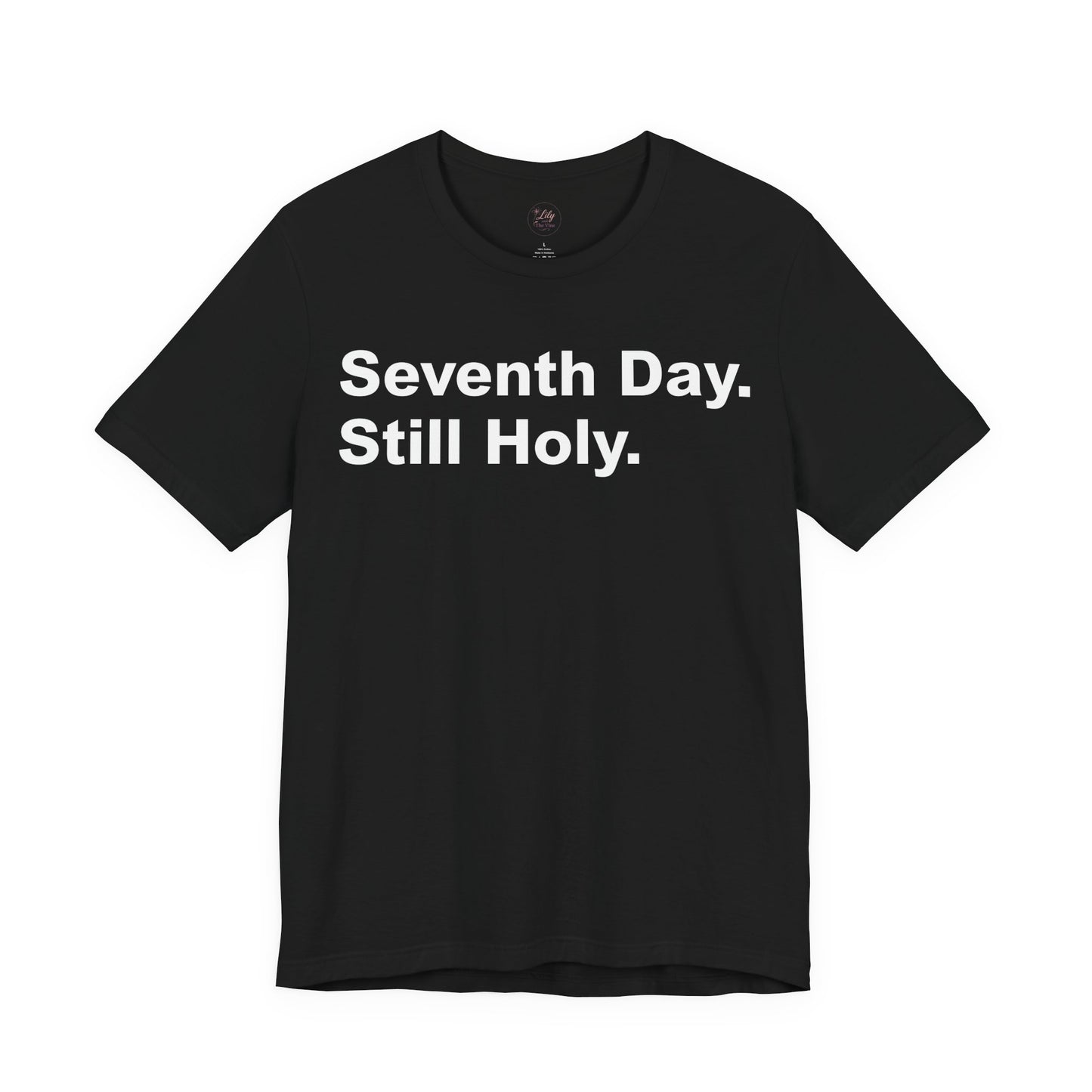 Seventh Day Still Holy Tee