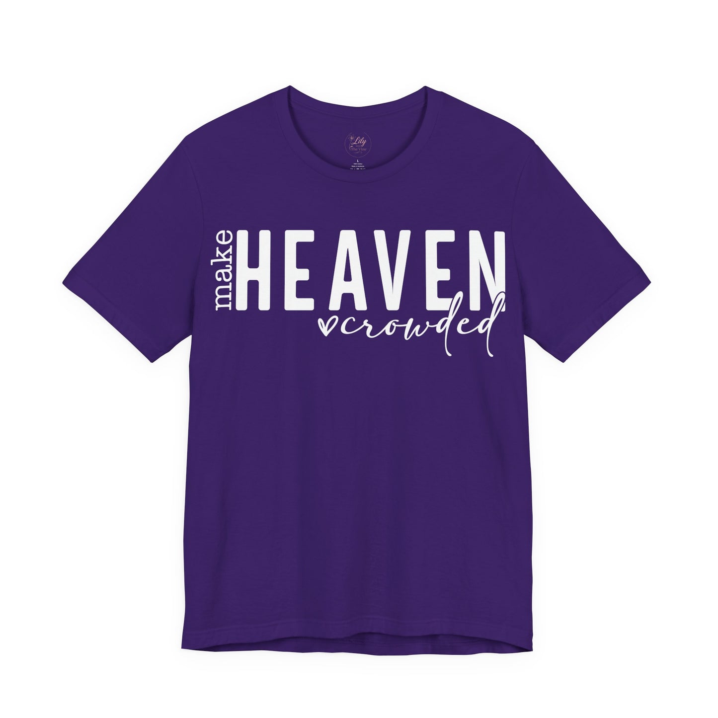 Make Heaven Crowded Tee