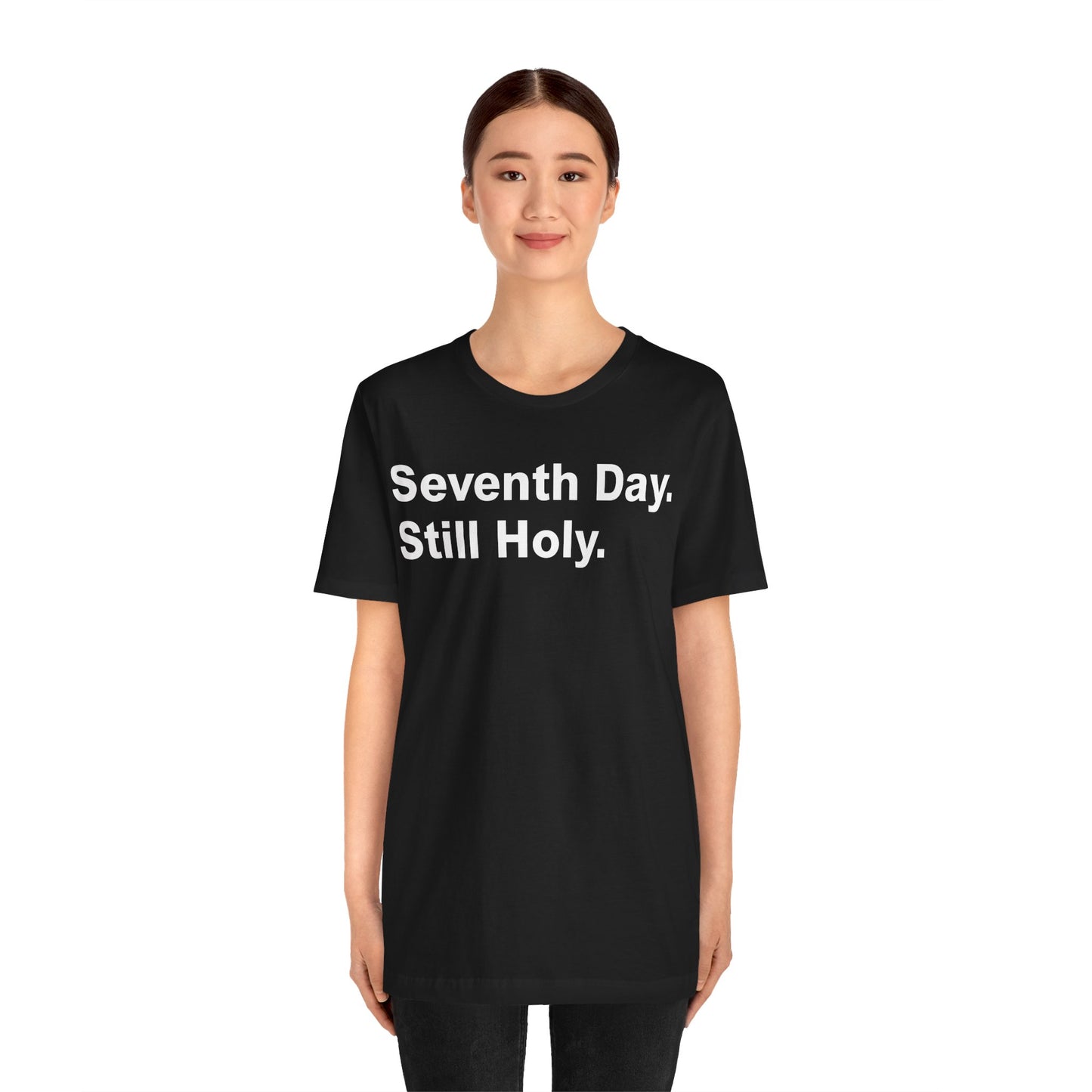 Seventh Day Still Holy Tee