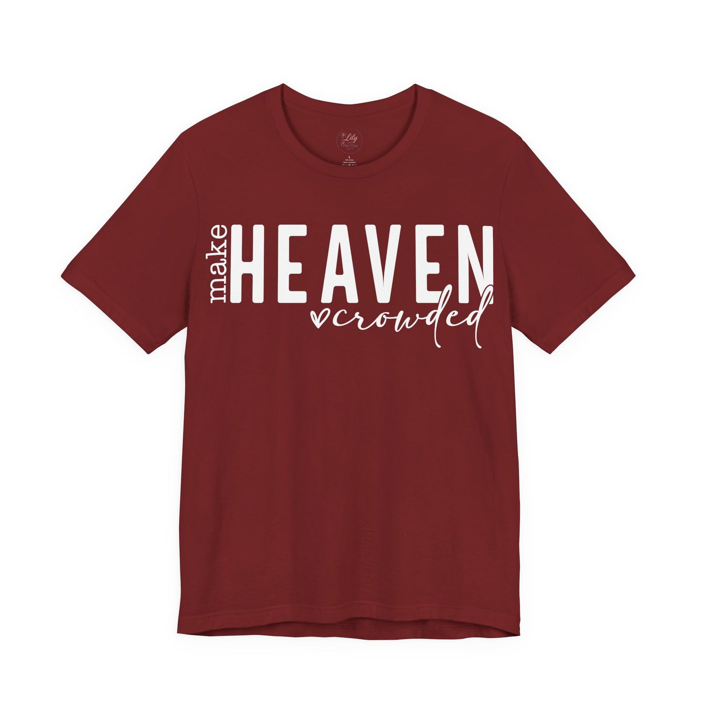 Make Heaven Crowded Tee