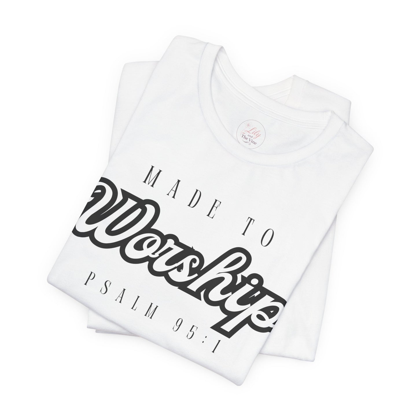 Made to Worship Tee