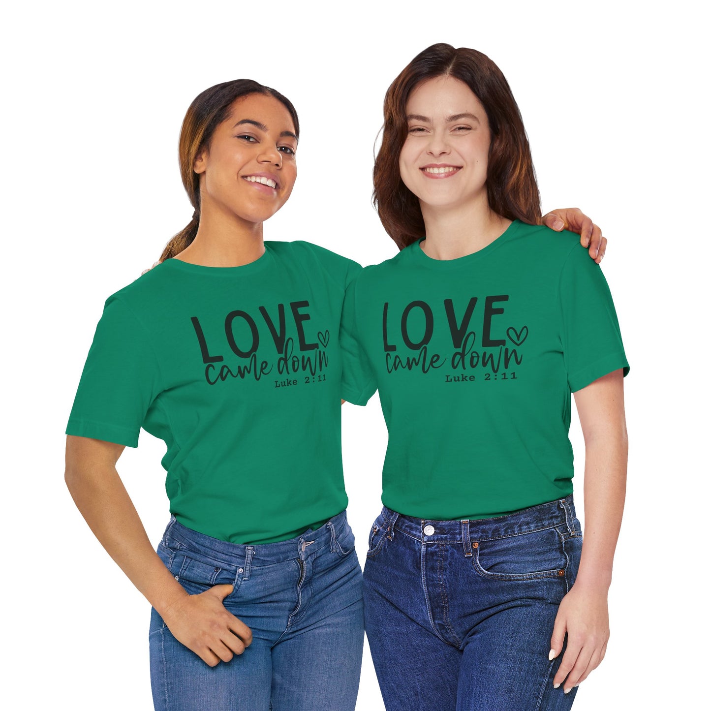 Love Came Down Tee